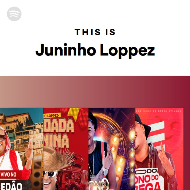 This Is Juninho Loppez Playlist By Spotify Spotify