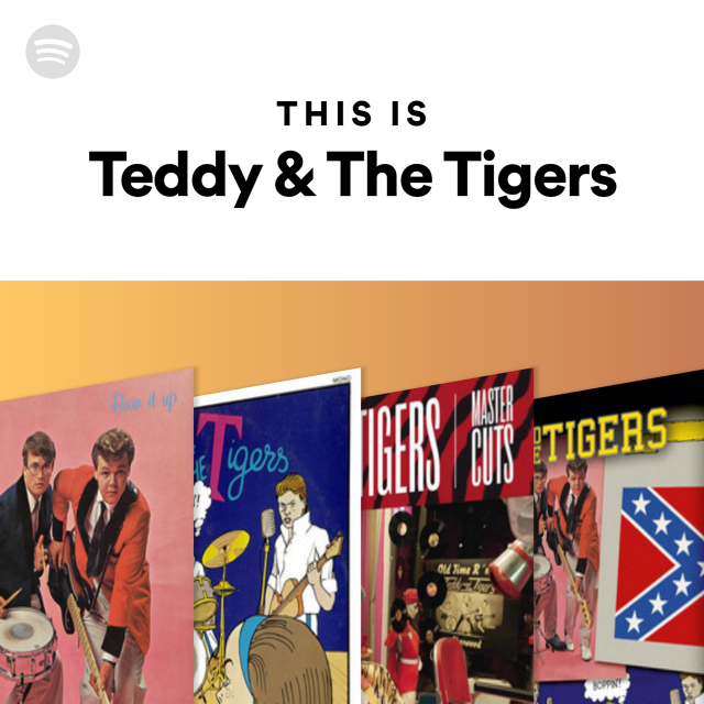 This Is Teddy The Tigers Playlist By Spotify Spotify