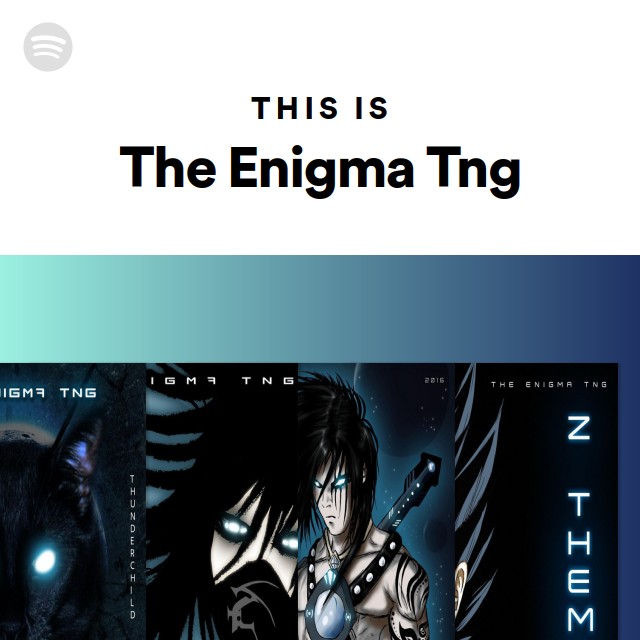 This Is The Enigma Tng Playlist By Spotify Spotify