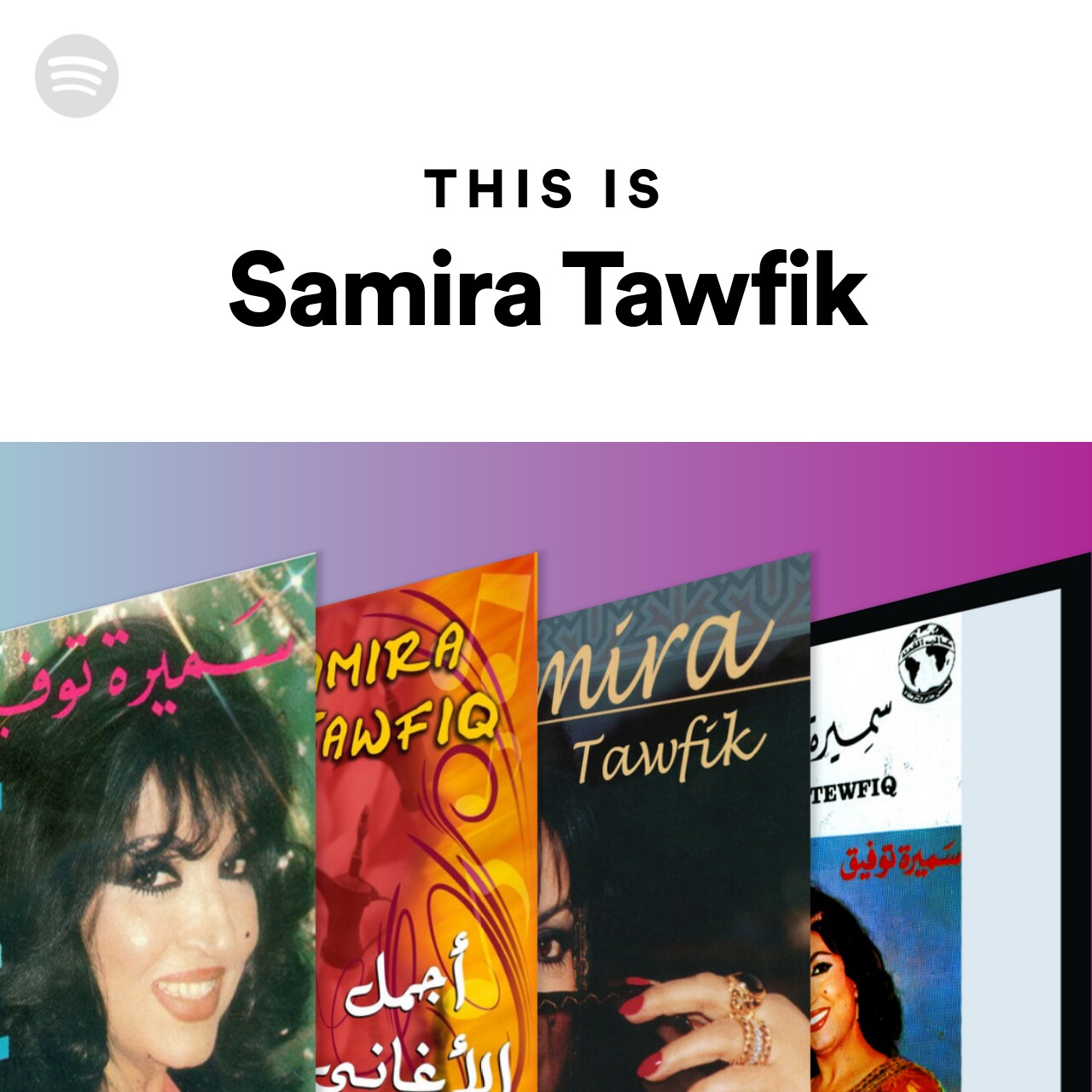 This Is Samira Tawfik Spotify Playlist