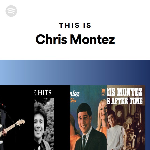 This Is Chris Montez Playlist By Spotify Spotify