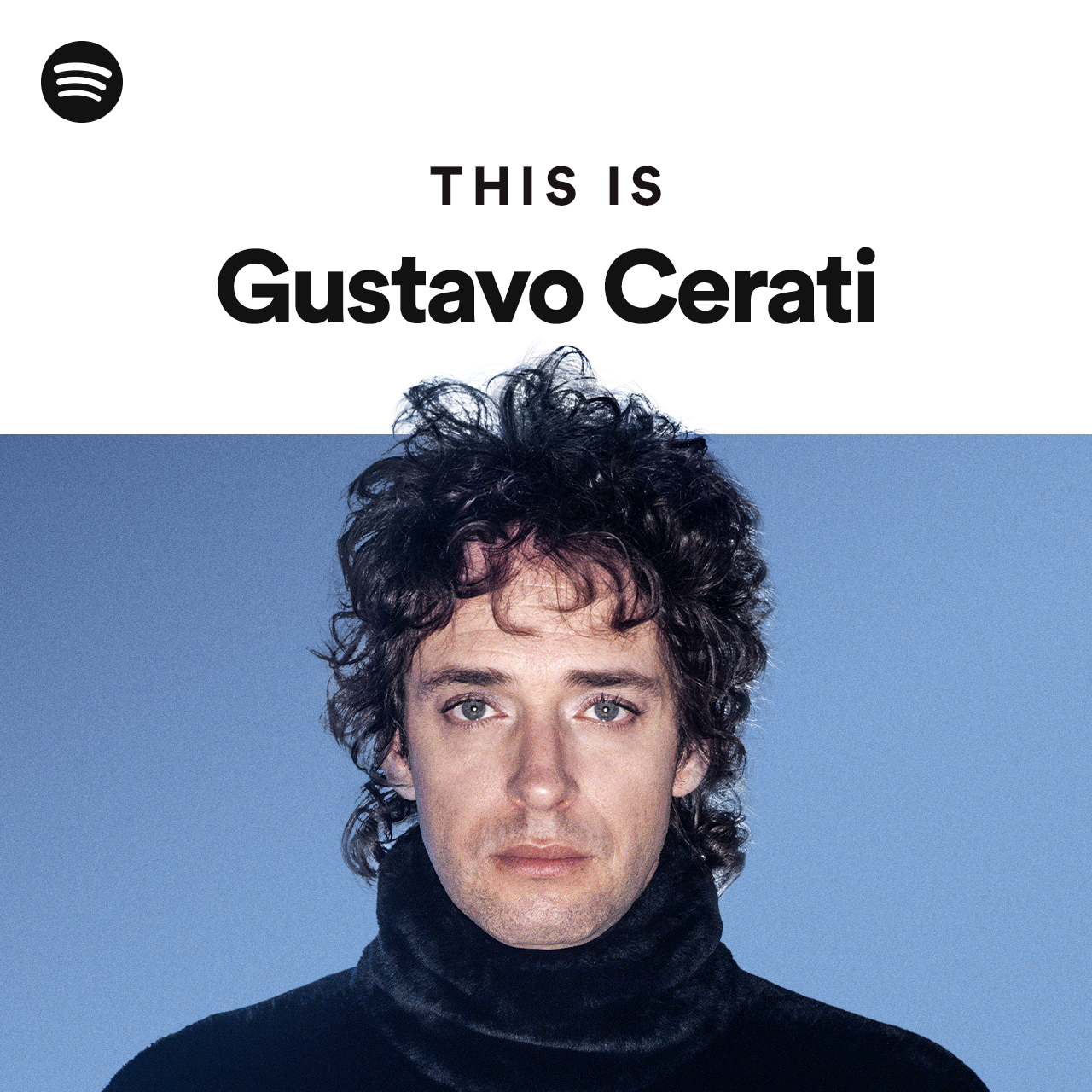 This Is Gustavo Cerati Playlist By Spotify Spotify