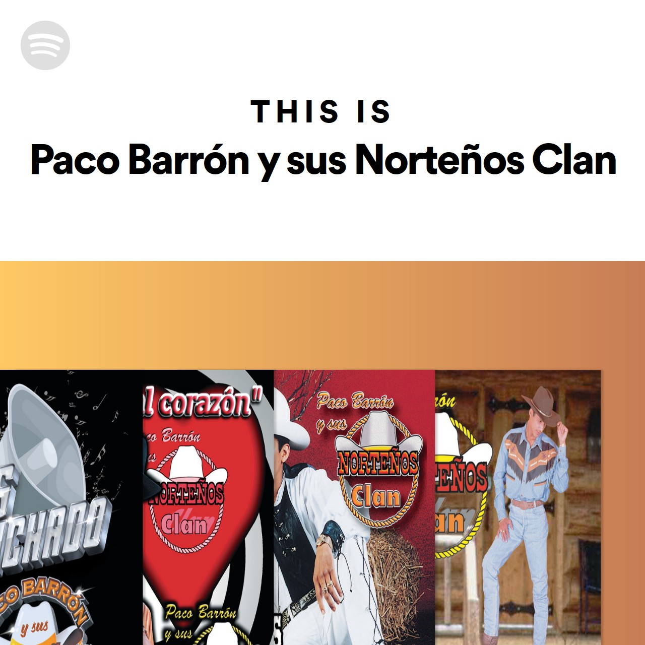 This Is Paco Barrón y sus Norteños Clan Spotify Playlist