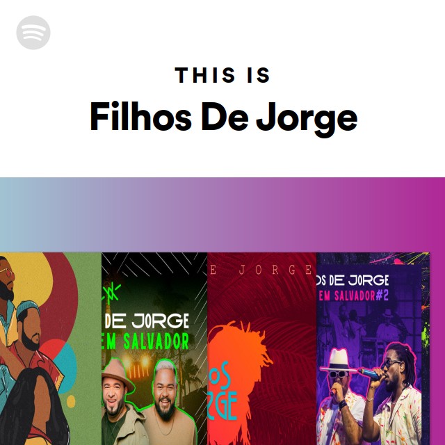 This Is Filhos De Jorge Playlist By Spotify Spotify