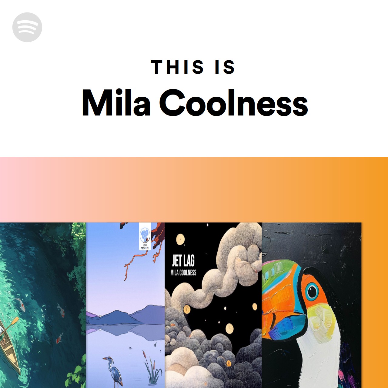 This Is Mila Coolness Spotify Playlist