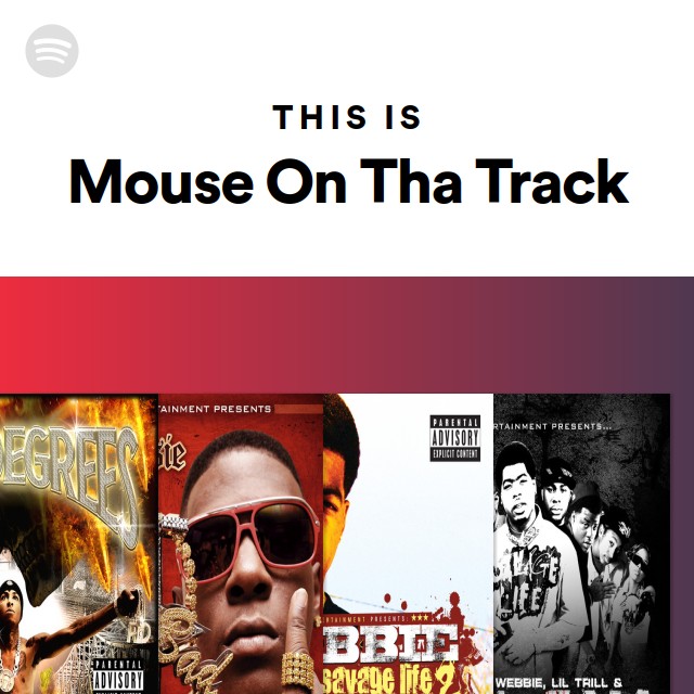 This Is Mouse On Tha Track Playlist By Spotify Spotify