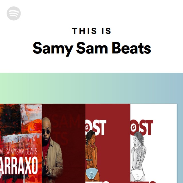 This Is Samy Sam Beats Playlist By Spotify Spotify