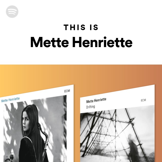 This Is Mette Henriette Playlist By Spotify Spotify