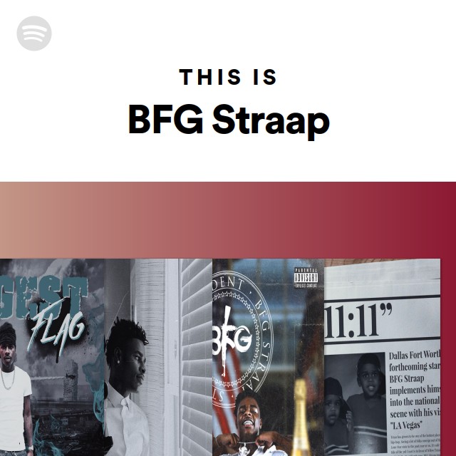 This Is Bfg Straap Playlist By Spotify Spotify