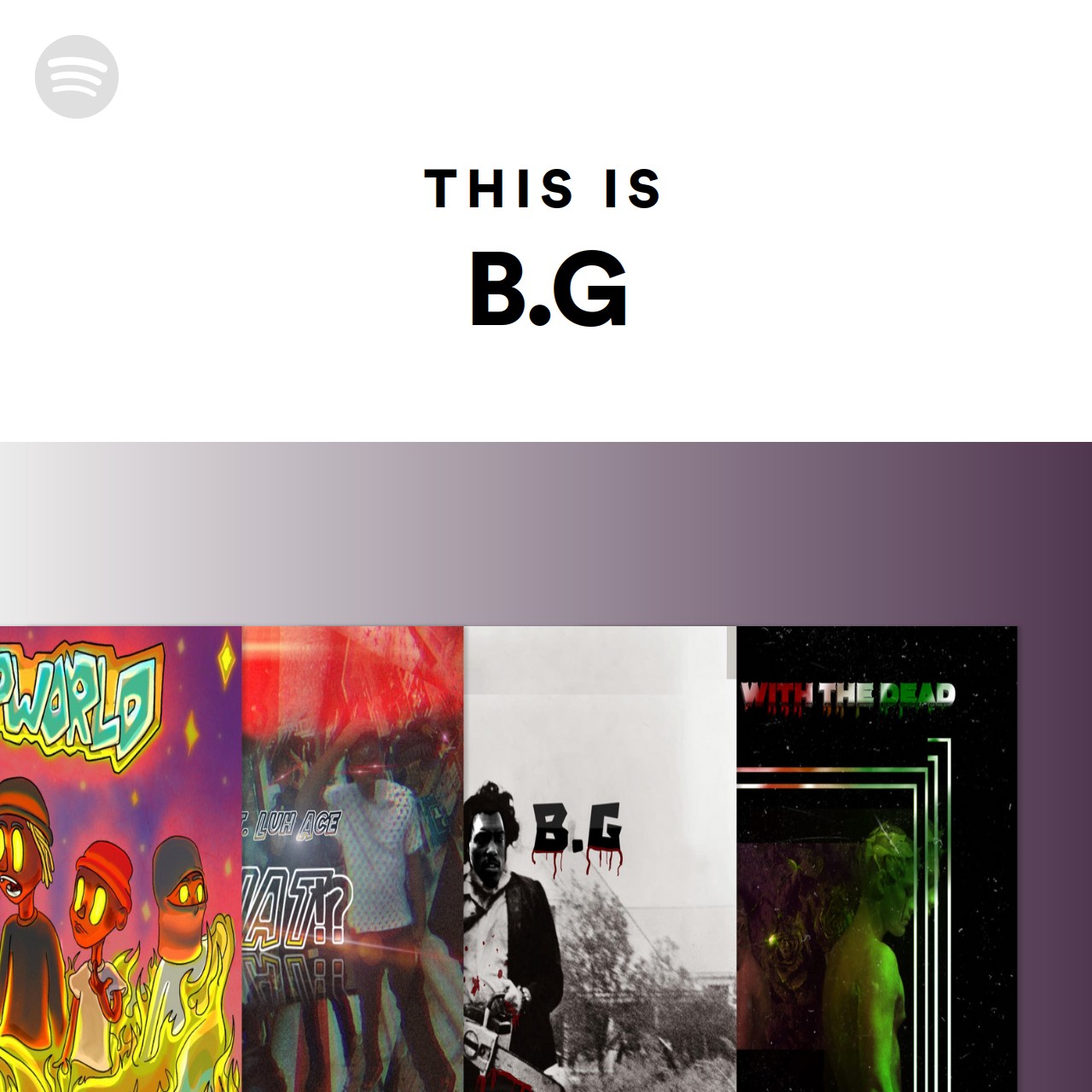 This Is B G Spotify Playlist