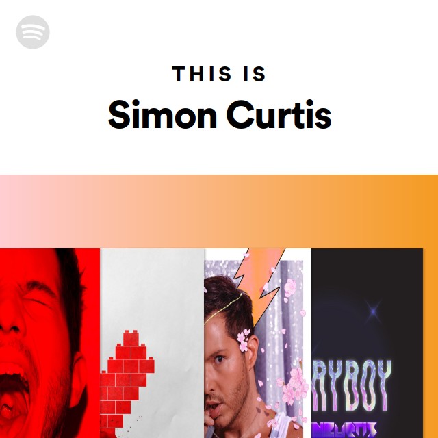 This Is Simon Curtis Playlist By Spotify Spotify