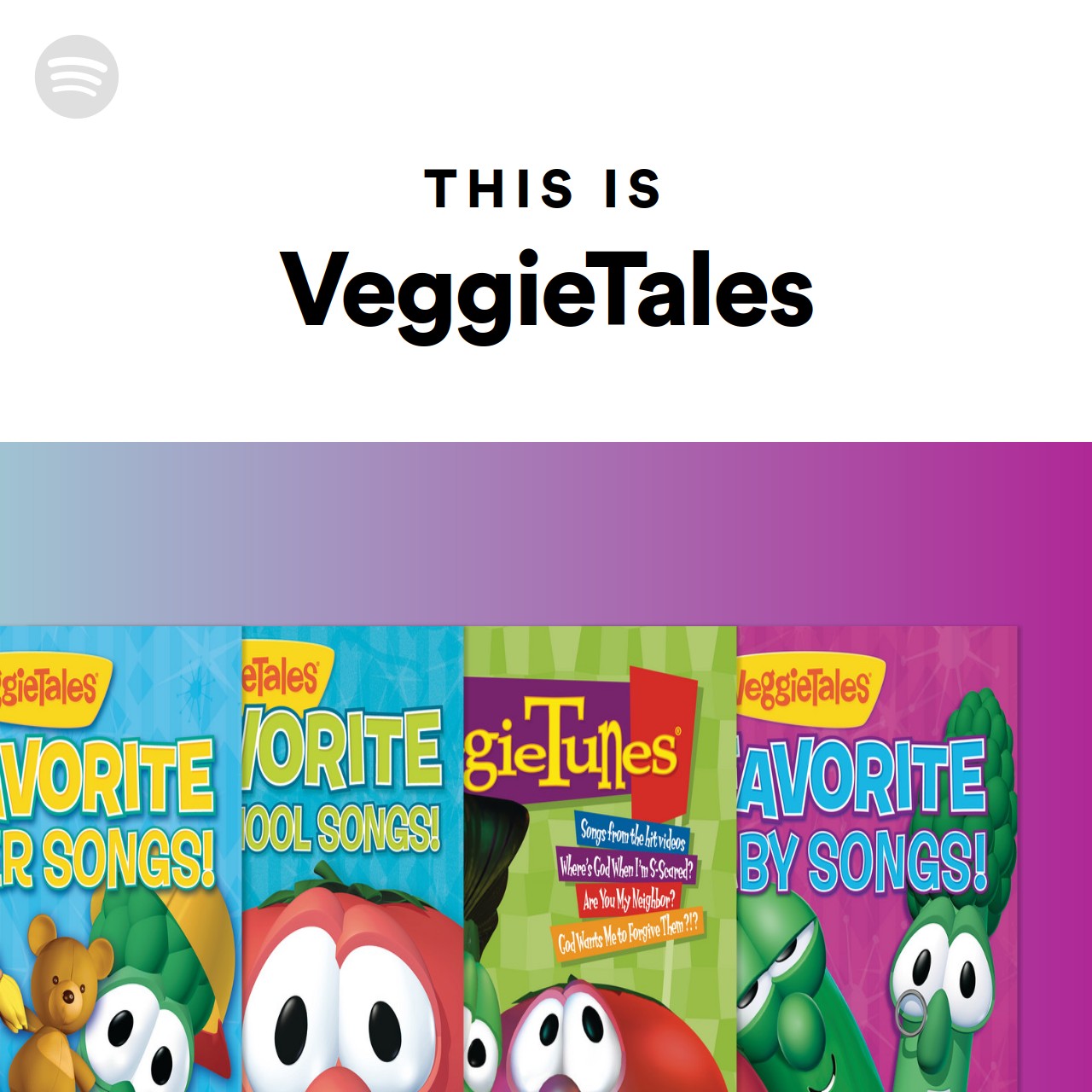 This Is Veggietales Spotify Playlist