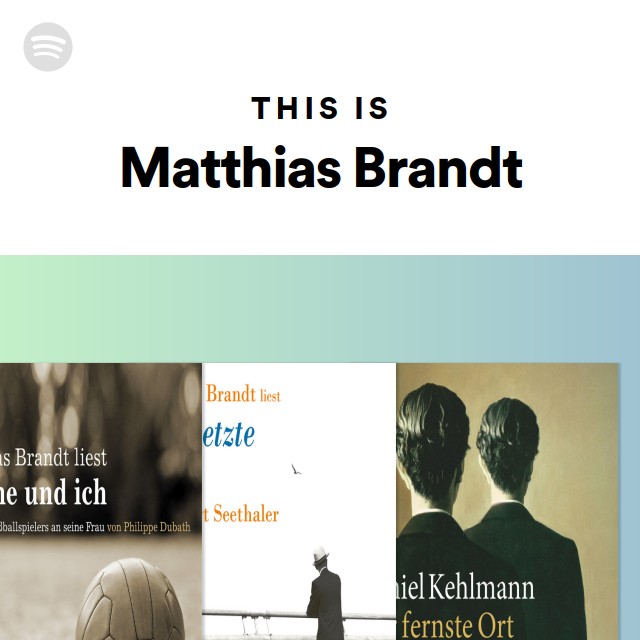 This Is Matthias Brandt Playlist By Spotify Spotify