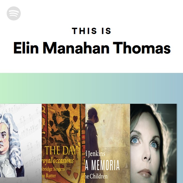 This Is Elin Manahan Thomas Playlist By Spotify Spotify