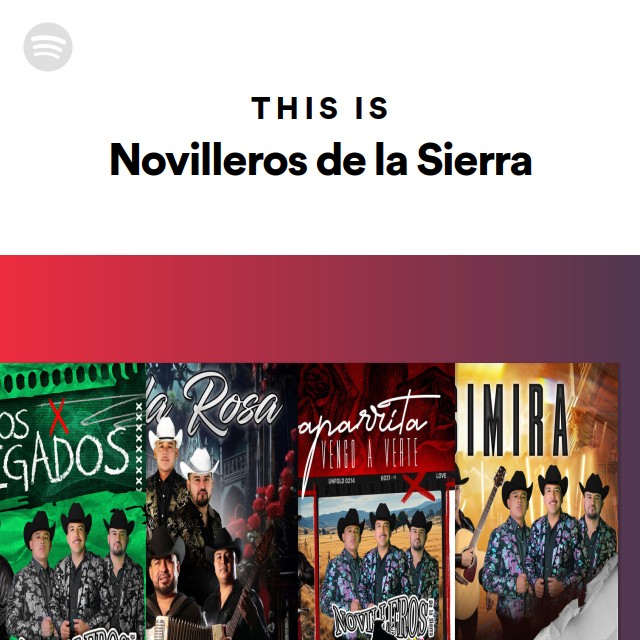 This Is Novilleros De La Sierra Playlist By Spotify Spotify