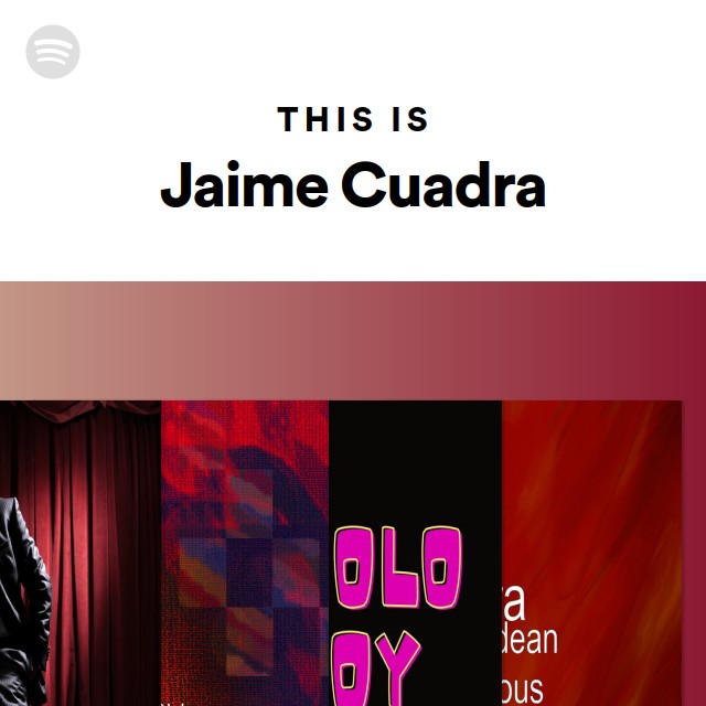 This Is Jaime Cuadra Playlist By Spotify Spotify