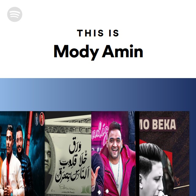 This Is Mody Amin Playlist By Spotify Spotify