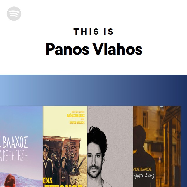 This Is Panos Vlahos Playlist By Spotify Spotify