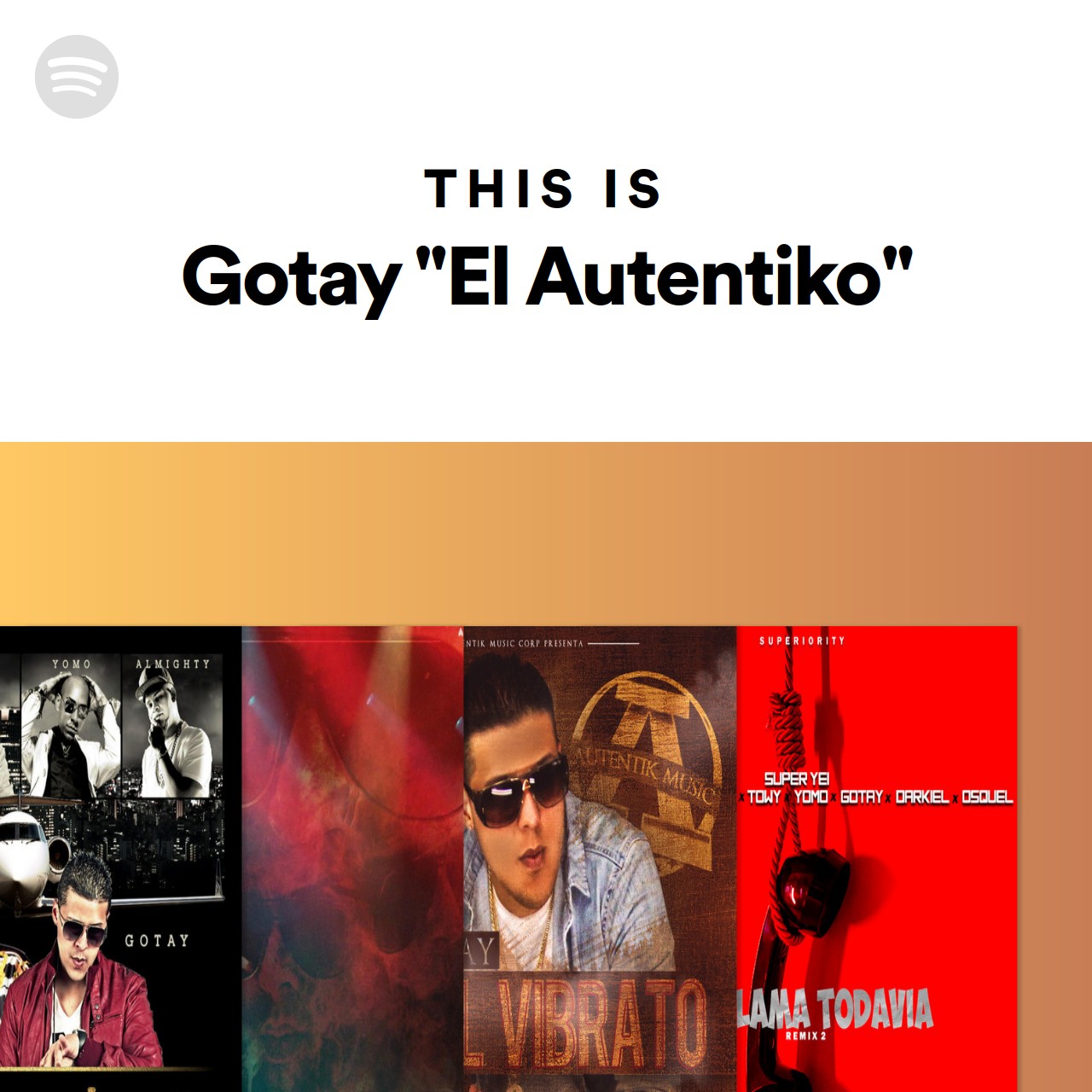 This Is Gotay El Autentiko Spotify Playlist