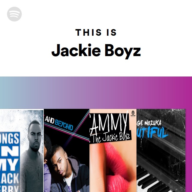 This Is Jackie Boyz Playlist By Spotify Spotify