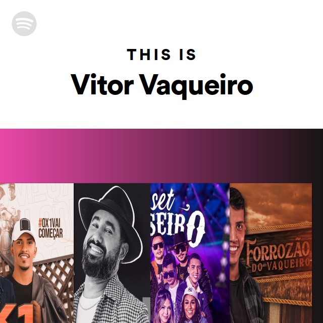 This Is Vitor Vaqueiro Playlist By Spotify Spotify