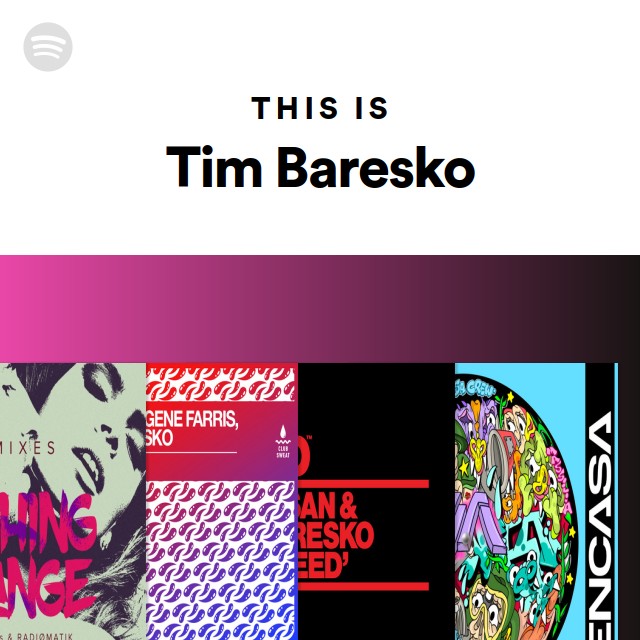 This Is Tim Baresko Playlist By Spotify Spotify