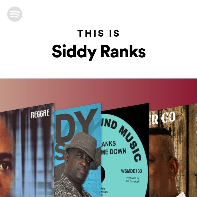 This Is Siddy Ranks Playlist By Spotify Spotify