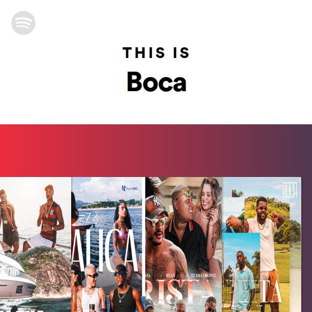 This Is Boca Playlist By Spotify Spotify