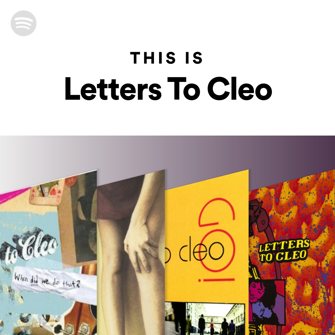 This Is Letters To Cleo Spotify Playlist