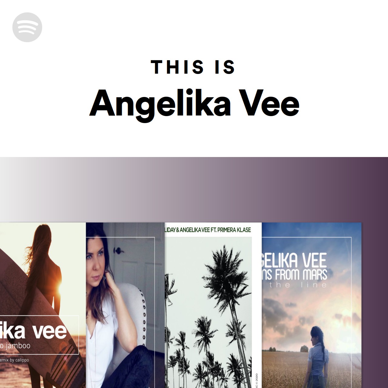 This Is Angelika Vee Spotify Playlist