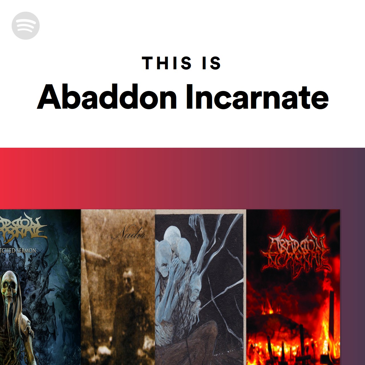 This Is Abaddon Incarnate Spotify Playlist