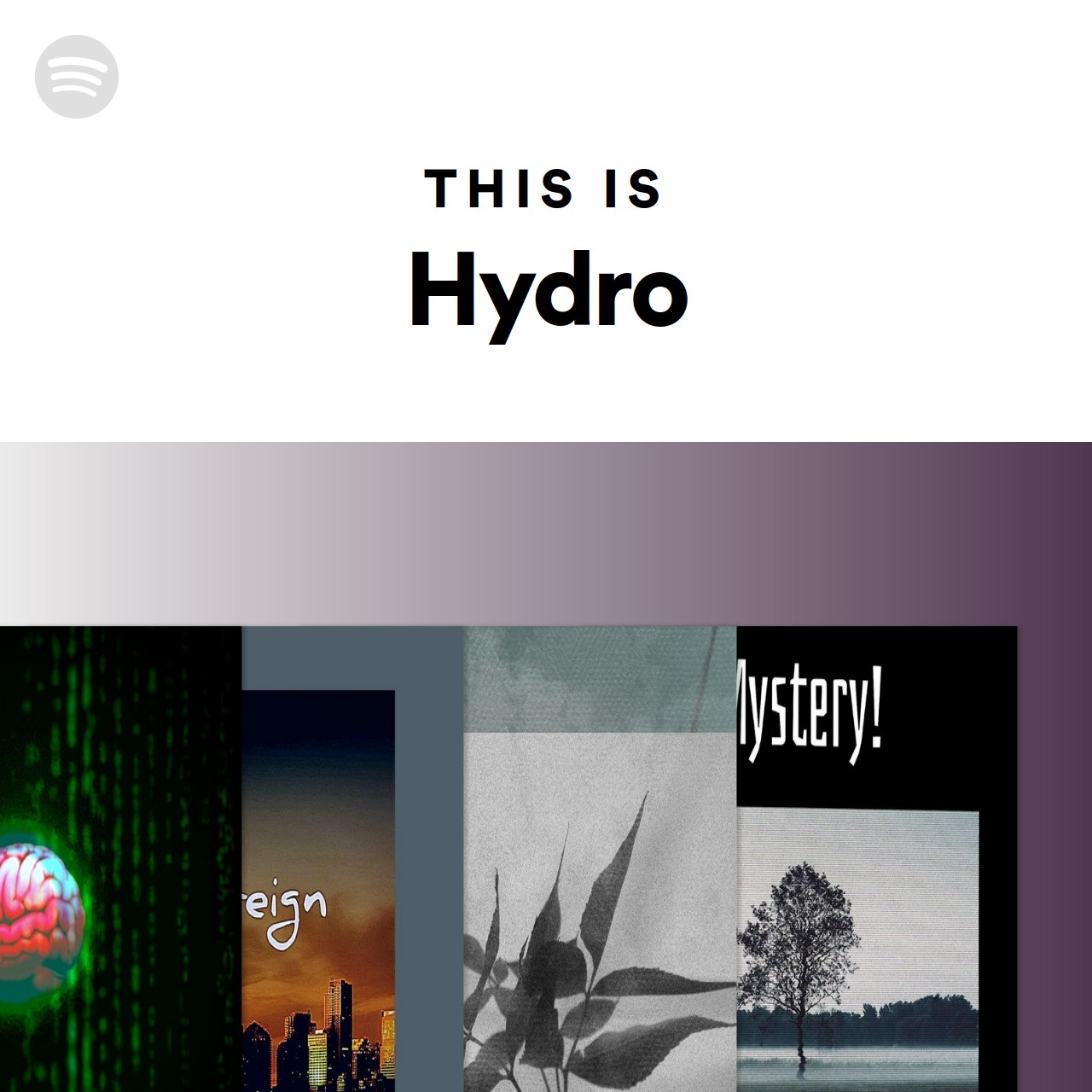 This Is Hydro | Spotify Playlist