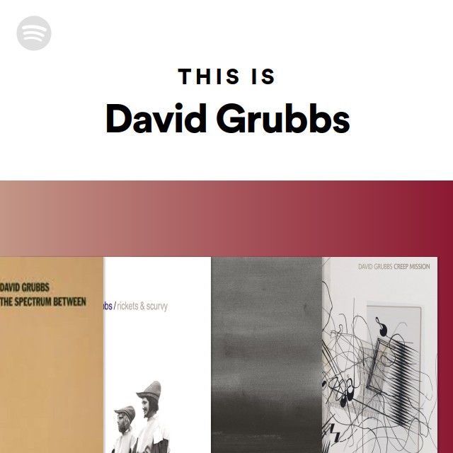 DAVID GRUBBS : The Spectrum Between レコード-