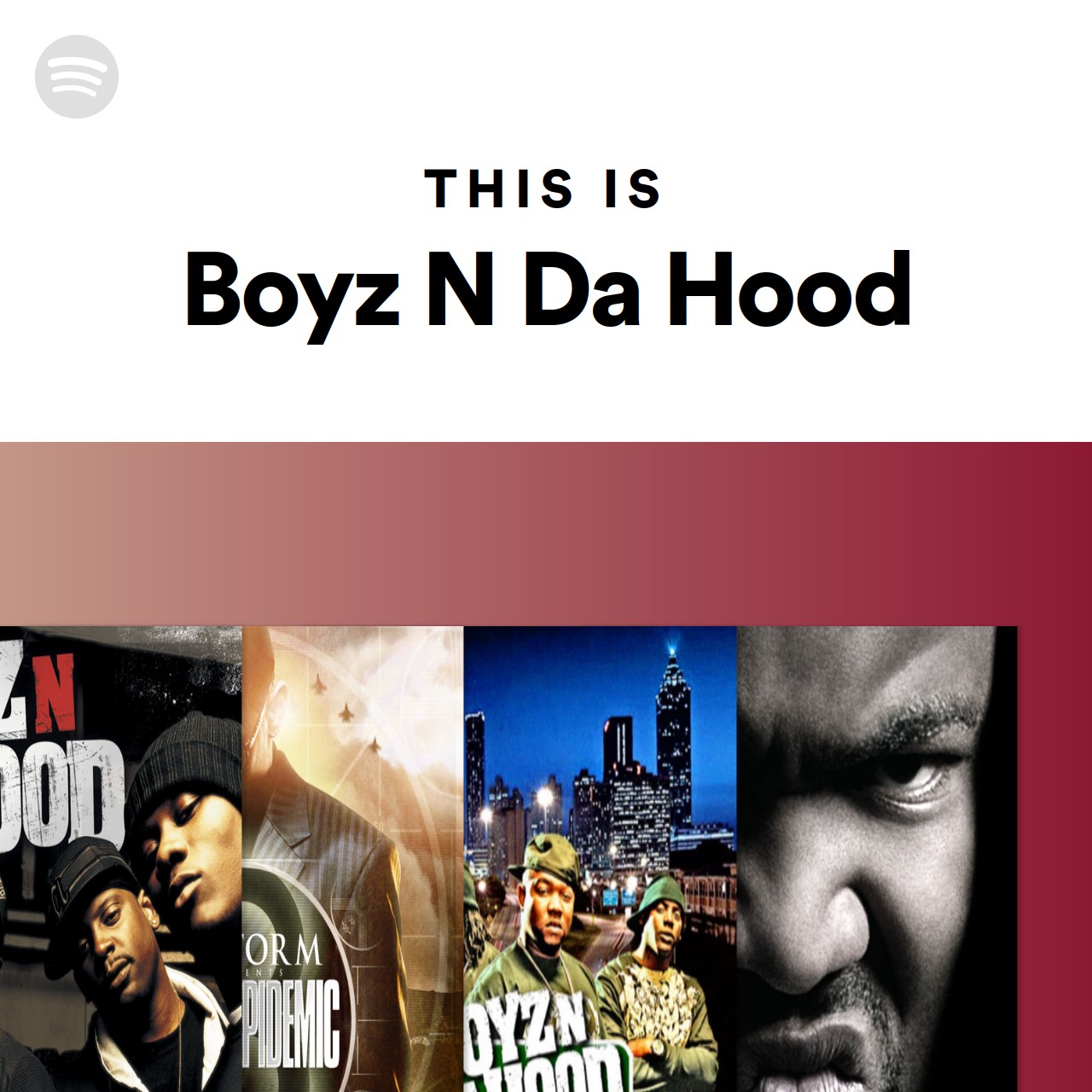 This Is Boyz N Da Hood Spotify Playlist