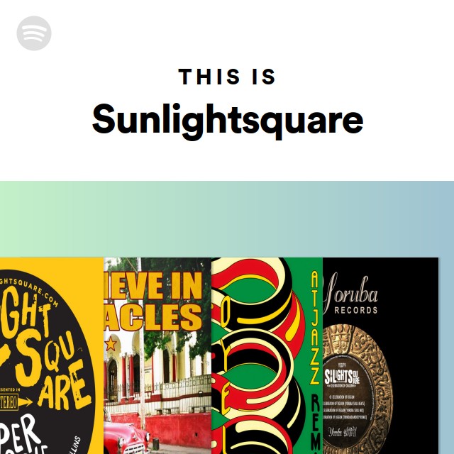 This Is Sunlightsquare - playlist by Spotify | Spotify