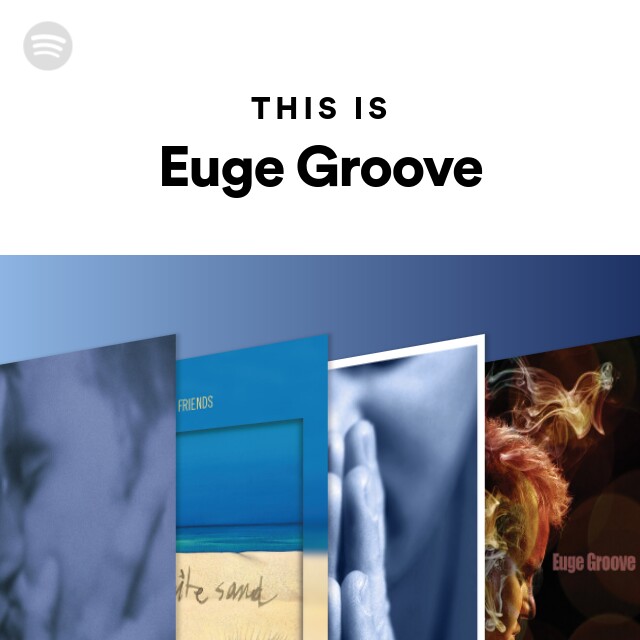 This Is Euge Groove Spotify Playlist