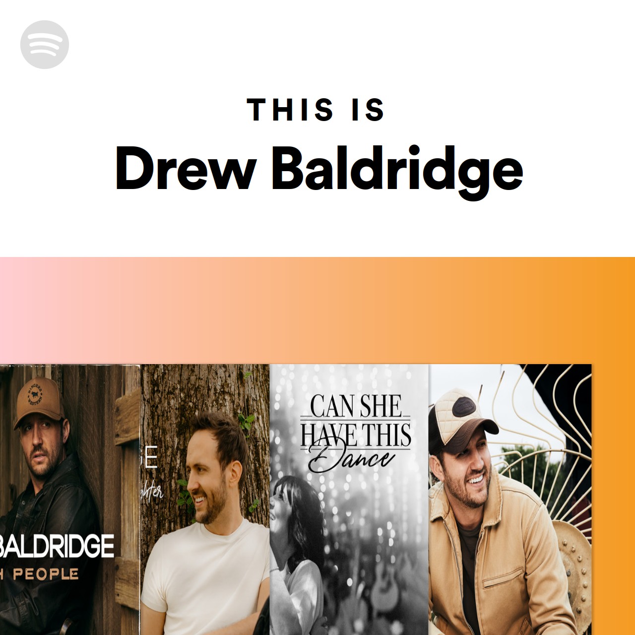 This Is Drew Baldridge | Spotify Playlist