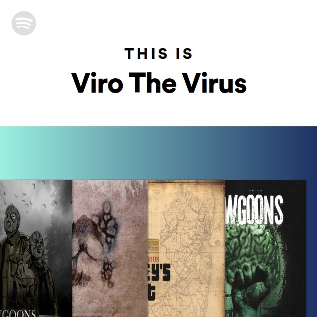This Is Viro The Virus - playlist by Spotify | Spotify