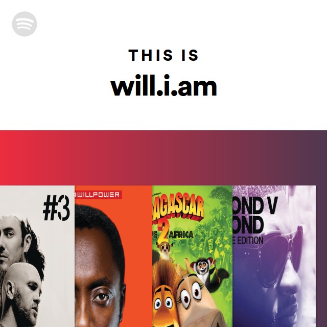 This Is will.i.am - playlist by Spotify | Spotify