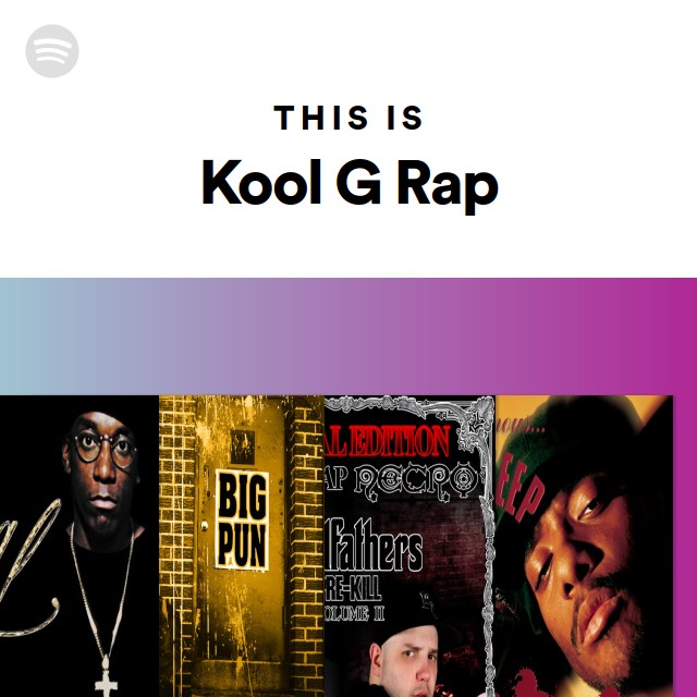 Kool G Rap | Spotify - Listen Free