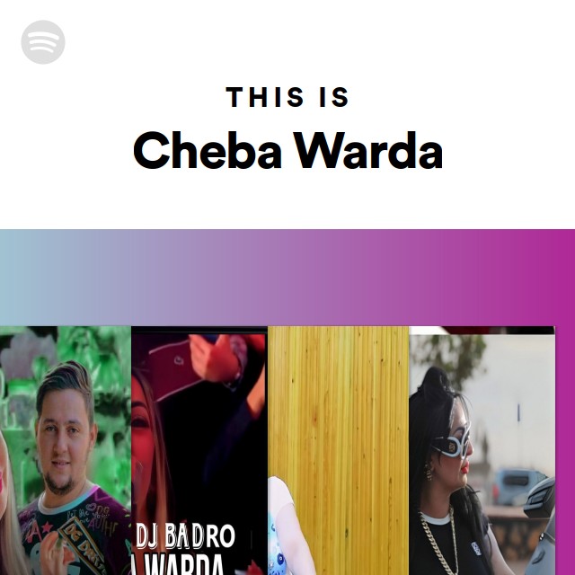 This Is Cheba Warda - Playlist By Spotify | Spotify