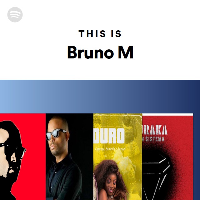 This Is Bruno M - playlist by Spotify | Spotify