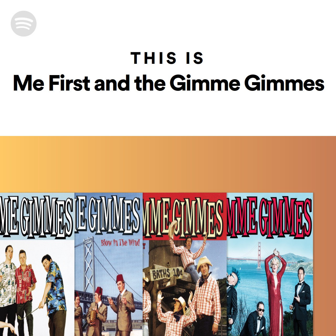 This Is Me First And The Gimme Gimmes | Spotify Playlist