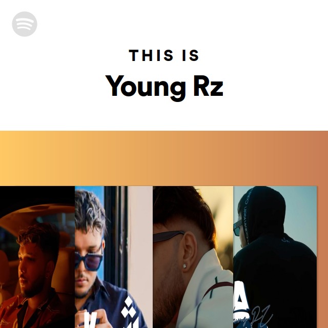 This Is Young Rz - playlist by Spotify | Spotify