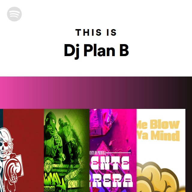 This Is Dj Plan B - Playlist By Spotify | Spotify