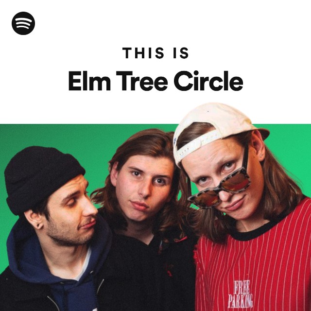 This Is Elm Tree Circle playlist by Spotify Spotify
