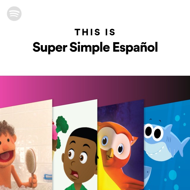 Super Simple Español | Spotify