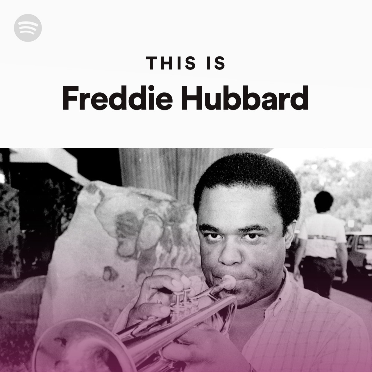 This Is Freddie Hubbard Spotify Playlist