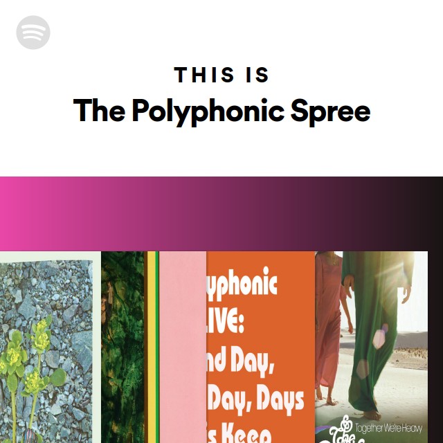 this-is-the-polyphonic-spree-playlist-by-spotify-spotify