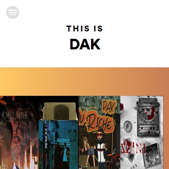 This Is Dak - Playlist By Spotify 